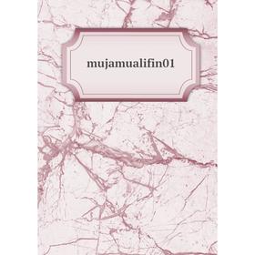 

Книга mujamualifin 01