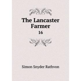 

Книга The Lancaster Farmer 16