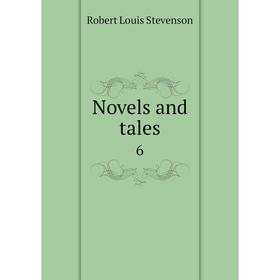 

Книга Novels and tales 6