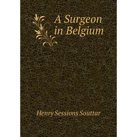 

Книга A Surgeon in Belgium