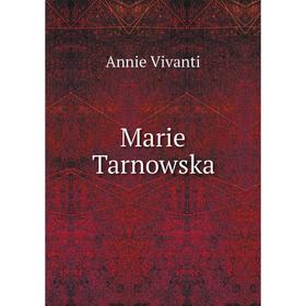 

Книга Marie Tarnowska