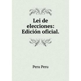 

Книга Lei de elecciones: Edición oficial