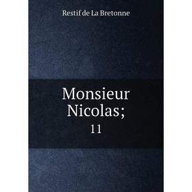 

Книга Monsieur Nicolas 11