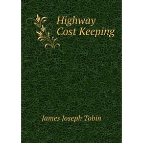 

Книга Highway Cost Keeping