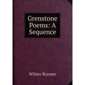 

Книга Grenstone Poems: A Sequence