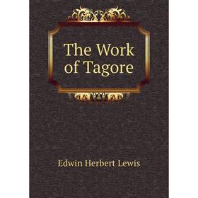 

Книга The Work of Tagore