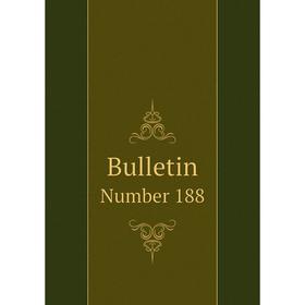 

Книга Bulletin Number 188