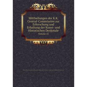 

Книга Mittheilungen der KK Central-Commission zur Erforschung und Erhaltung der Kunst- und Historischen DenkmaleVolume 25