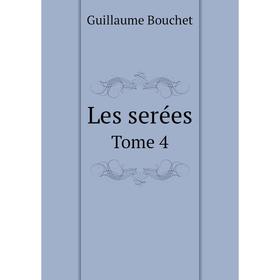 

Книга Les serées Tome 4