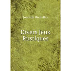 

Книга Divers Jeux Rustiques