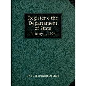 

Книга Register o the Departament of State January 1, 1926