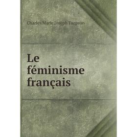 

Книга Le féminisme français