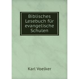 

Книга Biblisches Lesebuch für evangelische Schulen