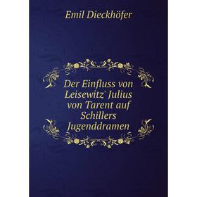 

Книга Der Einfluss von Leisewitz' Julius von Tarent auf Schillers Jugenddramen