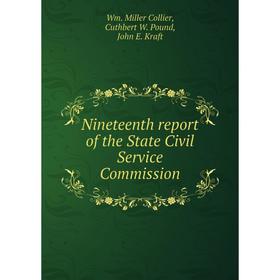 

Книга Nineteenth report of the State Civil Service Commission