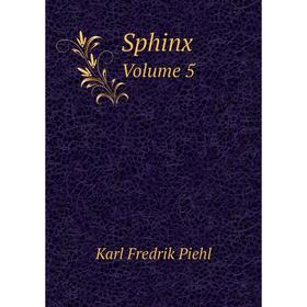 

Книга Sphinx Volume 5