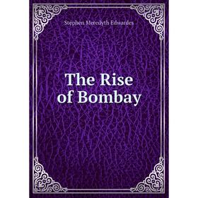 

Книга The Rise of Bombay