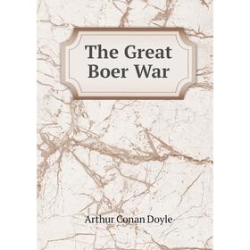 

Книга The Great Boer War