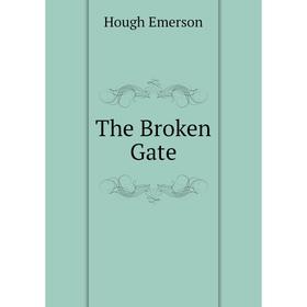 

Книга The Broken Gate