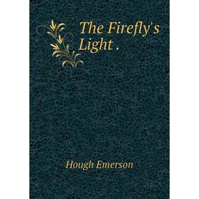 

Книга The Firefly's Light.