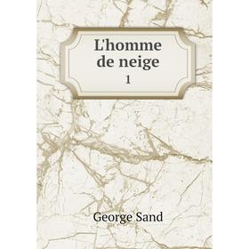 

Книга L'homme de neige 1