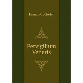 

Книга Pervigilium Veneris