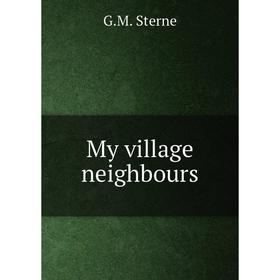 

Книга My village neighbours