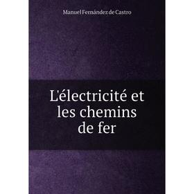 

Книга L'électricité et les chemins de fer