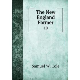 

Книга The New England Farmer 10