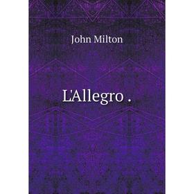 

Книга L'Allegro