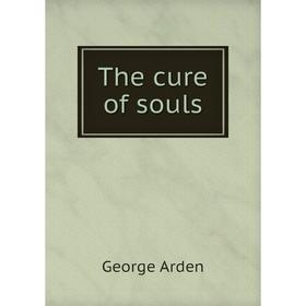 

Книга The cure of souls