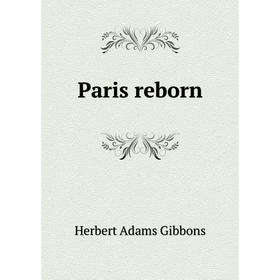 

Книга Paris reborn