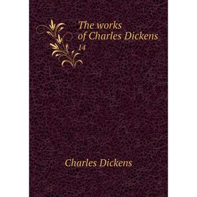 

Книга The works of Charles Dickens 14