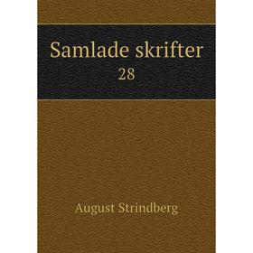 

Книга Samlade skrifter 28