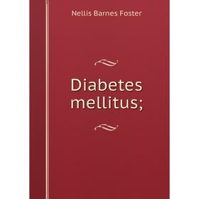 

Книга Diabetes mellitus;