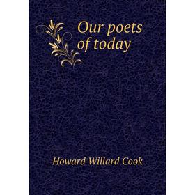 

Книга Our poets of today