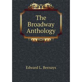 

Книга The Broadway Anthology