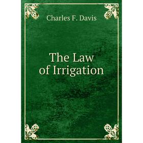 

Книга The Law of Irrigation