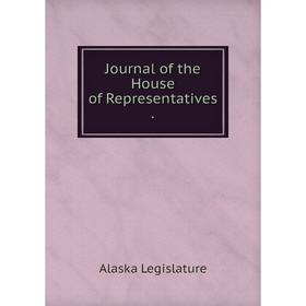 

Книга Journal of the House of Representatives