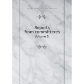 

Книга Reports from committeres. Volume 5.