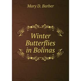 

Книга Winter Butterflies in Bolinas