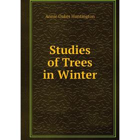 

Книга Studies of Trees in Winter