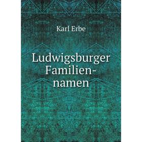 

Книга Ludwigsburger Familien-namen