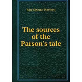

Книга The sources of the Parson's tale