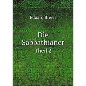 

Книга Die Sabbathianer Theil 2