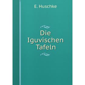 

Книга Die Iguvischen Tafeln