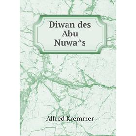 

Книга Diwan des Abu Nuwâs