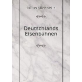 

Книга Deutschlands Eisenbahnen