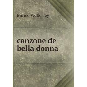 

Книга Canzone de bella donna