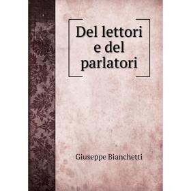 

Книга Del lettori e del parlatori